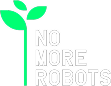 No More Robots